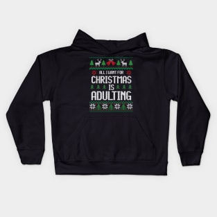 All I Want For Christmas Is Adulting - Festive For Introvert Kids Hoodie